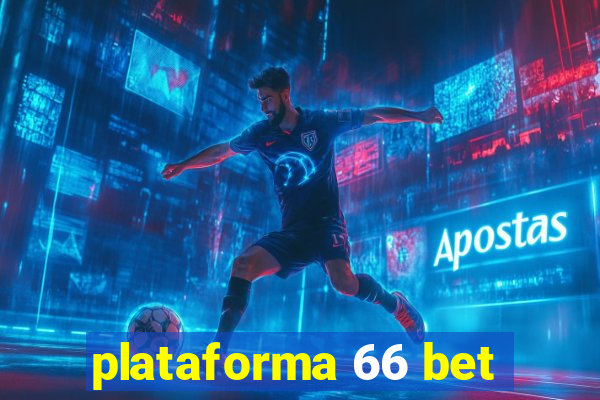 plataforma 66 bet